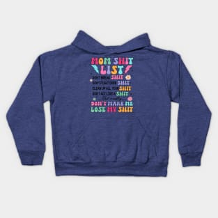 Moms Shit List, Don't Make Me Lose My Shit, Retro Mom, Funny Mom Quotes, Sarcastic Mom Kids Hoodie